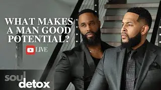 What Makes a Man Good Potential (Live Show)