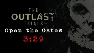 The Outlast Trials Speedrun - 3:29 Open the Gates (Solo, Standard)