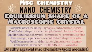 Equilibrium Shape Of A Macroscopic Crystal || Nanochemistry || Msc Chemistry