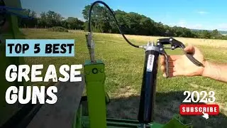 Top 5 Best Grease Guns Of 2023 - Grease Guns - Buying Guide