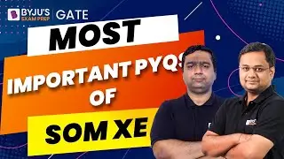GATE 2024 | Most Important Previous Year Questions of SOM XE | BYJU'S GATE