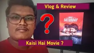 Surya's Saturday  Movie Vlog & Review in Home Theatre in Asansol ! Nani Latest Movie Review
