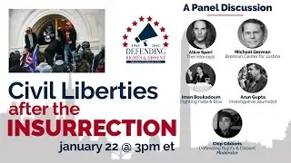 Civil Liberties After the Insurrection