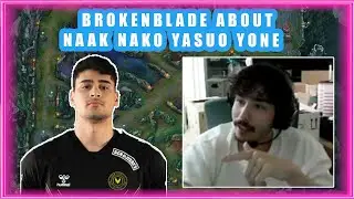 G2 BrokenBlade About NAAK NAKO Yasuo / Yone Situation 🤔