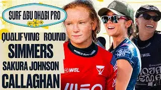 Caitlin Simmers, Macy Callaghan,  Bettylou Sakura Johnson | Surf Abu Dhabi Pro  - Qualifying Round