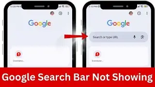 How To Fix Google Search Bar Not Showing | Google Search Bar Not Working
