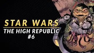The Great Progenitor | The High Republic #6 Review & Storytime