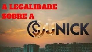 A LEGALIDADE SOBRE A UNICK