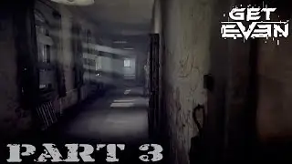 GET EVEN Playthrough Gameplay Part 3 l Elevator Password Puzzle l 1080p 60FPS