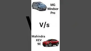 MG Windsor Pro vs Mahindra XEV 9E #comparison #car #electricvehicle #mahindra