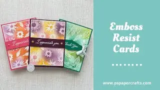 How to Make Cards using the Emboss Resist Technique