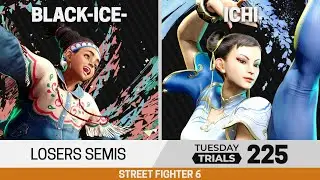 Tuesday Trials 225 SF6 Losers Semis - Black-Ice- (Lily) vs Ichi (Chun-Li)