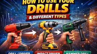 How to use your drills and the different types. 