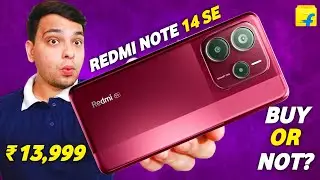 Redmi Note 14 SE 5G Launched @ ₹13,999 | Buy Or Not ?