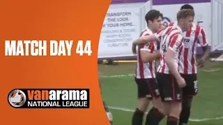 National League Highlights Show - Match Day 44