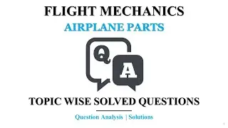 Airplane parts | Q & A | Topic wise Solutions | Flight Mechanics | GATE Aerospace