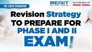 Revision Strategy To Prepare For JEE Session 1 And 2 Exam | JEE Main 2024 Strategy | FAQ's Answer