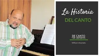 DE CANTO Y DE CANTANTES - HISTORIA DEL CANTO