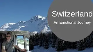 Austria & Switzerland - An Emotional Journey