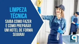 COMO FAZER A LIMPEZA TÉCNICA DE HÓTEIS? | Dicas Rápidas LP