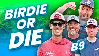 Birdie or Die Disc Golf!! Back 9