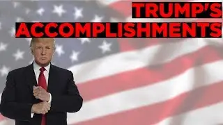 PRESIDENT TRUMP'S ACCOMPLISHMENTS SO FAR!
