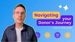 Unraveling the Donor Journey: A Clear Guide