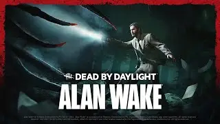 Dead by Daylight | Алан Уэйк | Официальный трейлер