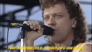 I Want To Know What Love Is &ndash; Foreigner, LIVE AT FARM AID 1985.