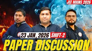 IIT JEE Main 2026 Shift 2- 23rd Jan 2026 || LIVE PAPER DISCUSSION🔥|| Best IIT Coaching in Kanpur