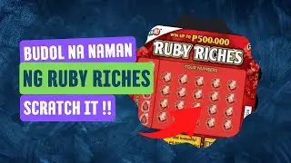 PA BUDOL NA NAMAN SA RUBY RICHES #scratchit #lotto #pcso