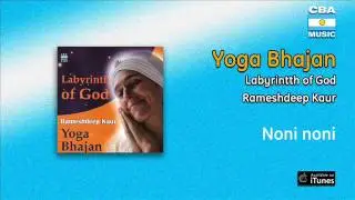 Rameshdeep Kaur - Yoga Bhajan - Noni noni