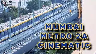 Mumbai Metro 2A Cinematic