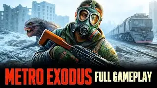 Metro Exodus Full Game + DLC Walkthrough Immersive Gameplay [4K ULTRA HD] - No Commentary