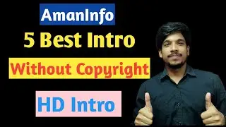 Intro Without Text|| 5 Best Intro #Amaninfo #Nocopyright
