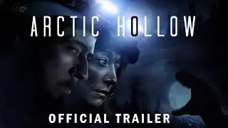 ARCTIC HOLLOW &mdash; Официальный трейлер