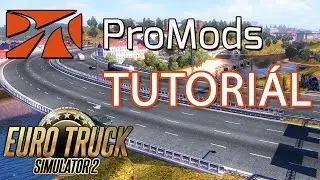 ETS2: PROMODS tutoriál (vylepšení mapy, jak instalovat mody)