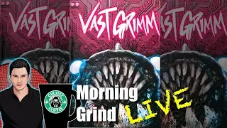 Vast Grimm RPG: Overview, Introduction, and How to Play - Morning Grind # 047 (15 Dec 2022)