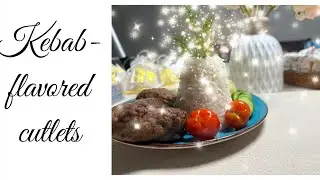 😋BEST RECIPES KEBAB- flavored cutlets, FAST, TASTY КОТЛЕТЫ СО ВКУСОМ ШАШЛЫКА