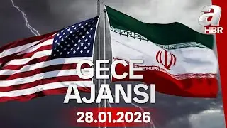 ABD-İran savaşı an meselesi mi? | Gece Ajansı - 28.01.2026 | A Haber