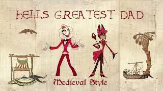 Hell's Greatest Dad - Medieval Style / Bardcore