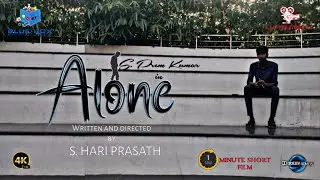 Alone | 1 Minute short film tamil | 4k | Dolby atoms | Slp pro studio 2.0 | Blue box present