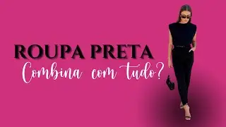 Como usar roupa preta