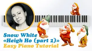Snow White - Heigh Ho part 2 - Piano Tutorial - FREE Sheets
