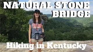 Hiking in Natural Stone Bridge State Park Kentucky