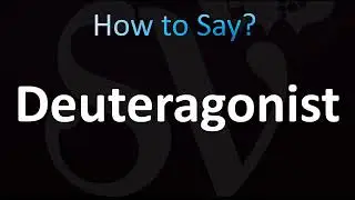 How to Pronounce Deuteragonist (CORRECTLY!)