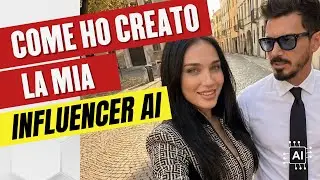 Come creare una Influencer AI realistica (Video con Intelligenza Artificiale)