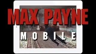 MAX PAYNE MOBILE for iPAD/iPHONE/iPOD TOUCH - REVIEW