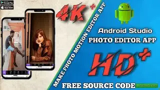 How to Create Photo Motion App Android Studio | Photo Motion | Create Moving Photo | Photo Editor