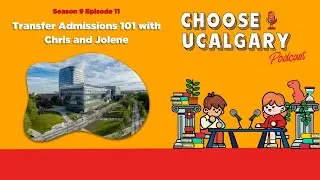 Season 9 Episode 11 Transfer Admissions 101 with Chris and Jolene
